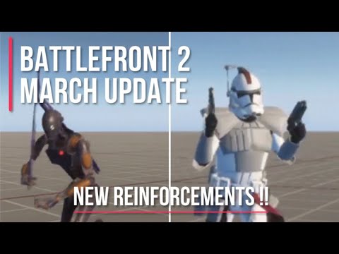 March 2019 Update NEW Reinforcements!! Star Wars Battlefront 2