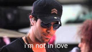 Enrique Iglesias - I&#39;m not in love, subtitulado español ingles