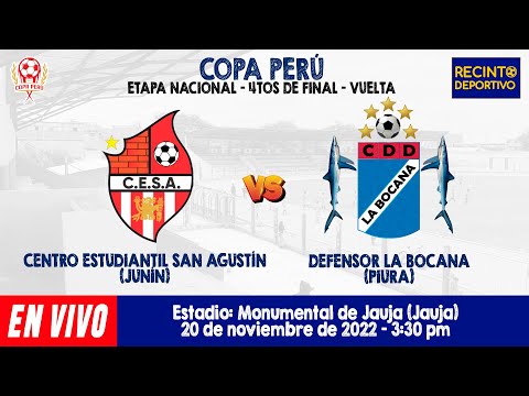 🔴COPA PERÚ 2022 | CESA VS DEFENSOR LA BOCANA | ETAPA NACIONAL | 4TOS DE FINAL | VUELTA