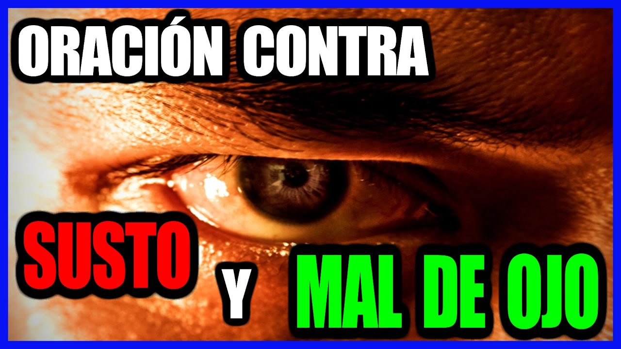 Oración para CURAR el MAL DE OJO y el SUSTO (MUY PODEROSA) | Fe y Salvación