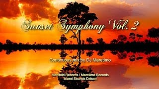 DJ Maretimo - Sunset Symphony Vol. 2, HD, 2017 (2+Hours) Beautiful Sundowner Mix