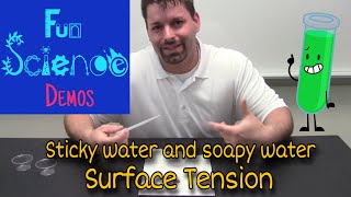 Sticky Water & Soapy Water - Surface Tension