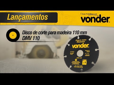 Disco de Corte DMV 110mm para Madeira - Video