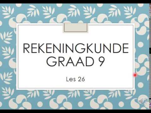 REKENINGKUNDE GRAAD 9: 09 Julie 2020 - periode 4 (09094)