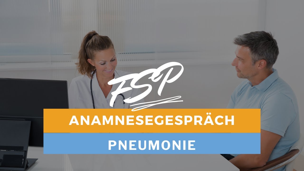 Das Anamnesegespräch // Teil 1 medizinische Fachsprachprüfung (FSP) // Fall: Pneumonie