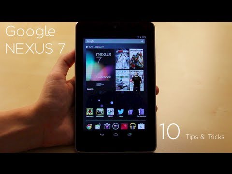 Google Nexus 7: 10 Tips and Tricks