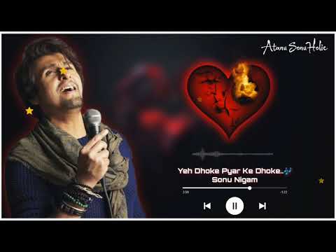 Ye Dhoke Pyar Ke Dhoke - Sonu Nigam