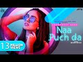 Naa Puch Da (Official Video) Sukhpreet Kaur | Desi Crew | Narinder Batth | Jass Records Naa Puch Da (Official Video) Sukhpreet Kaur | Desi Crew | Narinder Batth | Jass Records