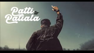 Patti Ton Patiala (Offical Video)  Harkirat Sangha