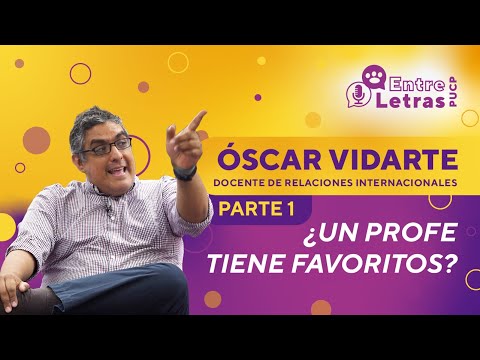 Óscar Vidarte: ¿Un profe tiene favoritos? | EntreLetras PUCP