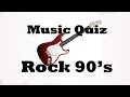 Music Quiz - Rock 90's