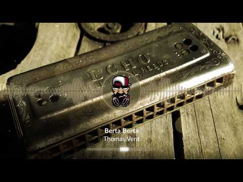 Thomas Vent - Berta Berta