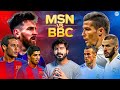 MSN Vs BBC Who Is Better The Story Of World S Best Football Trios