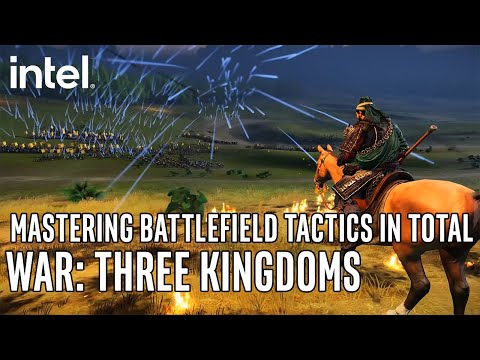 Mastering Battlefield Tactics in Total War: Three Kingdoms | Intel Gaming