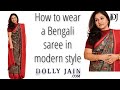 How To Drape A Bengali Saree In Modern Style Dolly Jain Saree Draping
