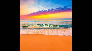 When God paints | songs lyrics | Alan Jackson |