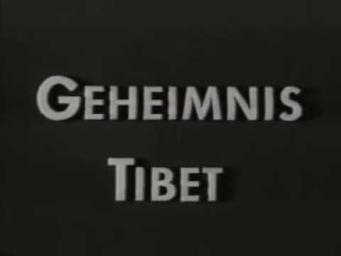 Unvollständige Version: »Geheimnis Tibet« – Dokumentarfilm Tibetexpedition Ernst-Schäfer 1938–1939