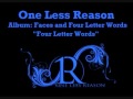 Four Letter Words - One Less Reason - Faces ...