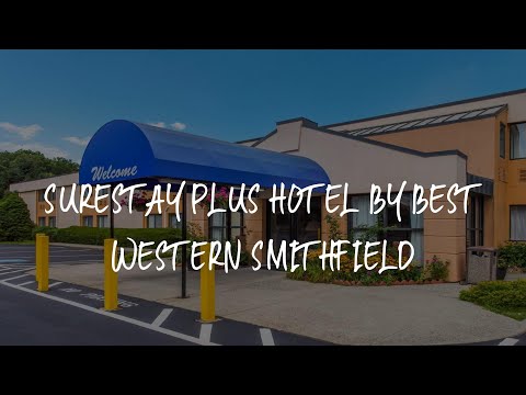 SureStay Plus Hotel by Best Western Smithfield Review - Smithfield , United States of America