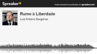 Rumo à Liberdade (made with Spreaker)