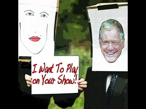 David Letterman 'I Want to Play on Your Show'