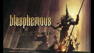 Blasphemous - Accolades Trailer