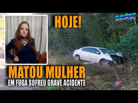 HOJE: Homem Mata mulher atropelada e sofre grave acidente durante fuga pela BR-470 em Curitibanos-SC