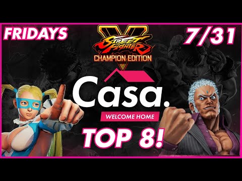 Casa Fridays | SFV:CE Tournament | Top 8! | (July 31st, 2020)