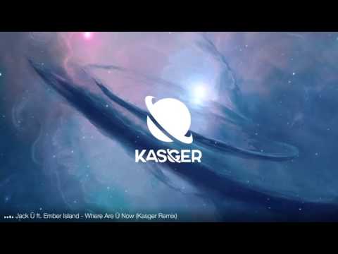 Jack Ü ft. Ember Island - Where Are Ü Now (Kasger Remix)