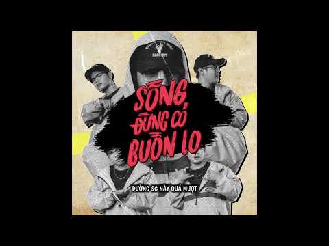 [LYRIC VIDEO] SỐNG ĐỪNG CÓ BUỒN LO - TIZ | INFAMOUS TEAM