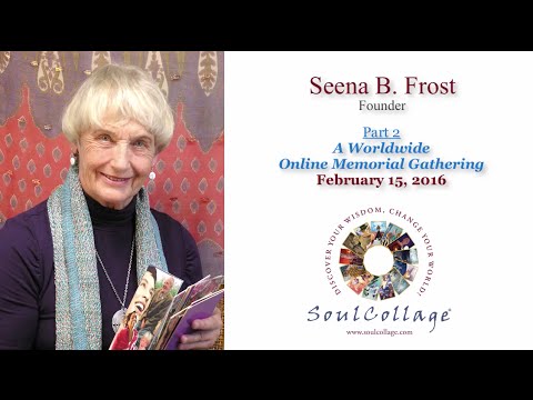 Seena Frost’s Online Memorial, Part 2 – Recorded live on Seena’s 84th birthday February 15, 2016