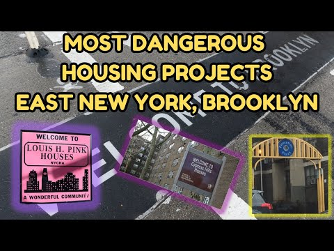 Most Dangerous Housing Projects in East New York’s  (Brooklyn, New York)