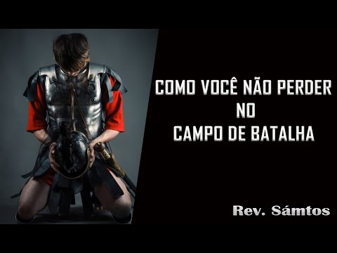 COMO VOCÊ NÃO PERDER NO CAMPO DE BATALHA