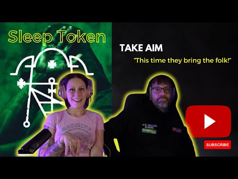Sleep Token - Take Aim Reaction - British Couple React