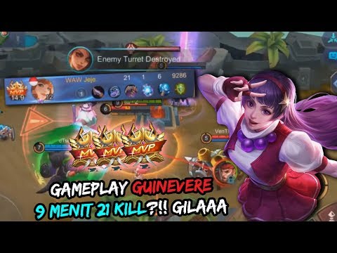 GAMEPLAY GUINEVERE MENIT 9 UDAH 21 KILL!! LEBIH GG DARI HINELLE? WKWK