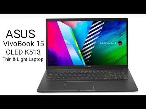 ASUS VivoBook 15 OLED K513 |  Thin & Light Laptop | Complete Detail in description | DETAIL REVIEW