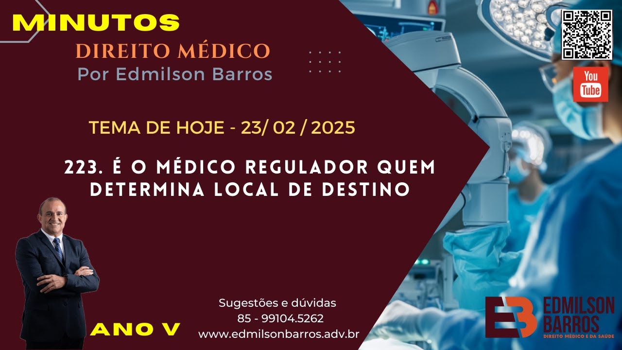 MINUTOS  Direito Médico - Edmilson Barros: É O MÉDICO REGULADOR QUEM DETERMINA LOCAL DE DESTINO