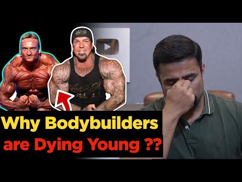 Shocking Truth - Why Bodybuilders are Dying Young !!