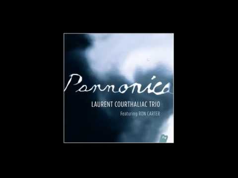 With A Song In My Heart - Laurent Courthaliac Trio