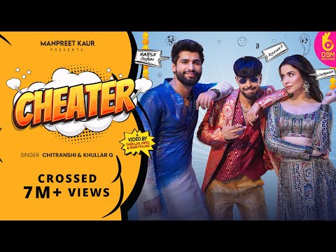 Cheater- Chitranshi Ft @KhullarG  | @Harshgujral |Manpreet Kaur|Balam Mere Cheater Ho Gaye