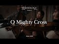 O Mighty Cross (Hymn 280) - HYMNOLOGY Season 6