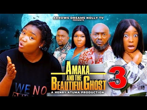 AMAKA AND THE BEAUTIFUL GHOST SEASON 3 - EKENE UMENWA, DANIELLA OKOYE 2025 TRENDING NOLLYWOOD MOVIE