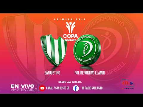 ⚽🏆COPA SANTA FE | PRIMERA FASE 🟢⚪SANJUSTINO vs 🟢🟢POLIDEPORTIVO LLAMBI | 📺EN VIVO