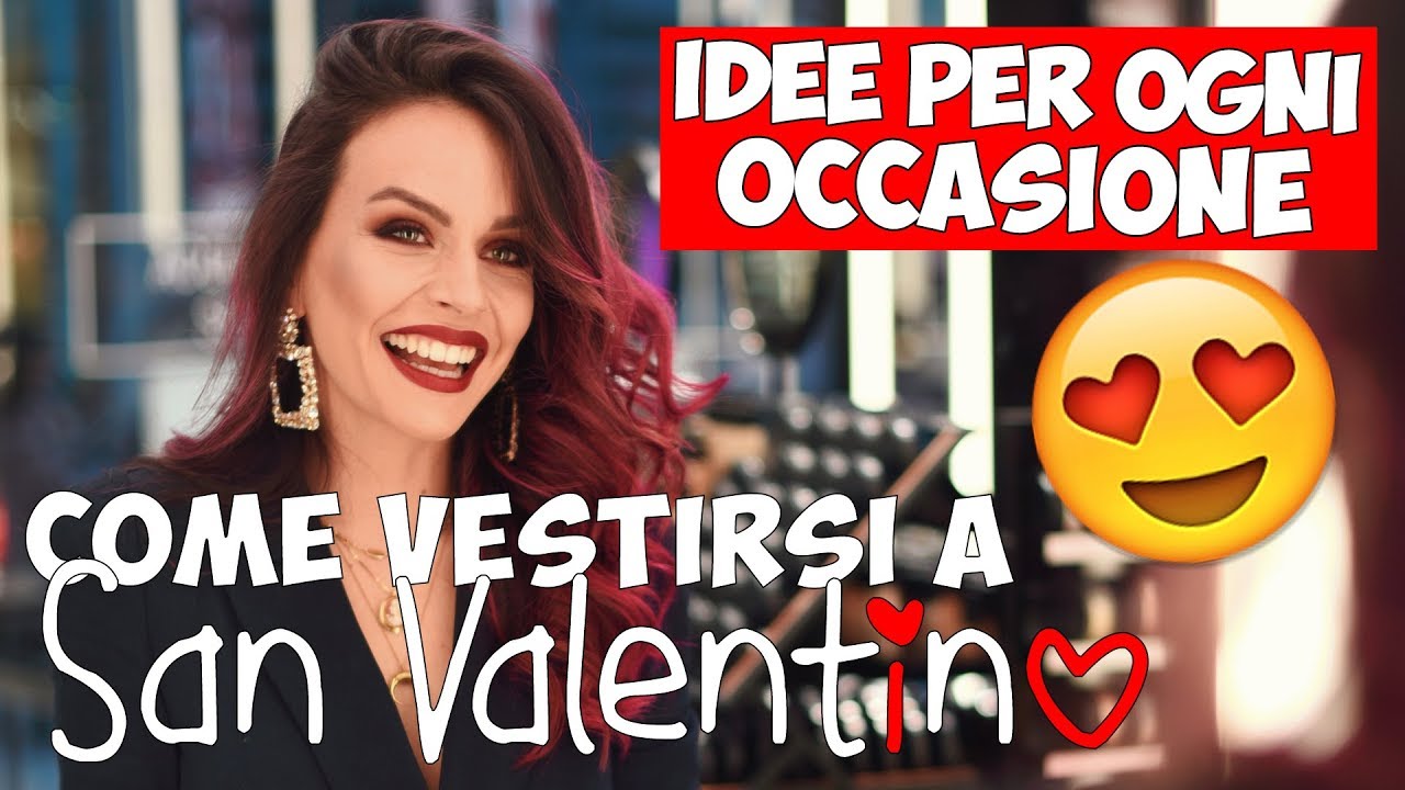 COME VESTIRSI A SAN VALENTINO: consigli e idee look!