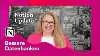 Notion Update: Bessere Datenbanken (Anleitung)