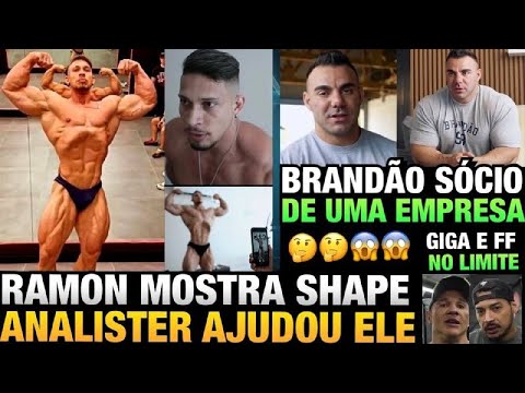 RAMON MELHOROU AS POSES, ANALISTER AJUDOU ELE  - BRANDÃO SE TORNA SÓCIO DE UMA EMPRESA - GIGA E FF