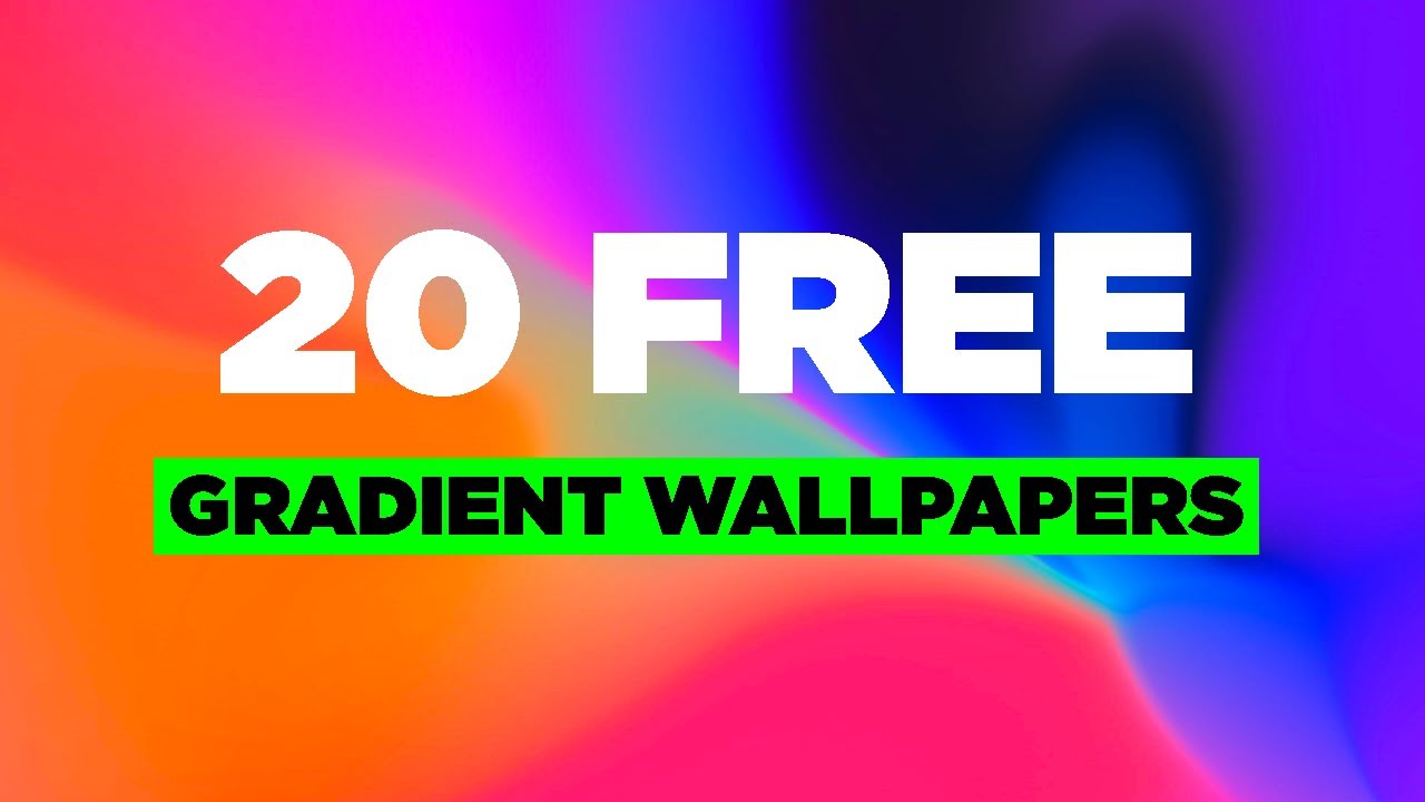 20 FREE 4K GRADIENT WALLPAPERS