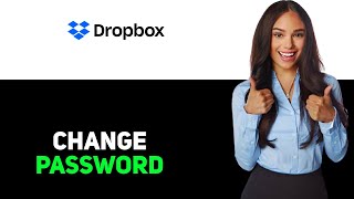 How To Change Dropbox Password 2025