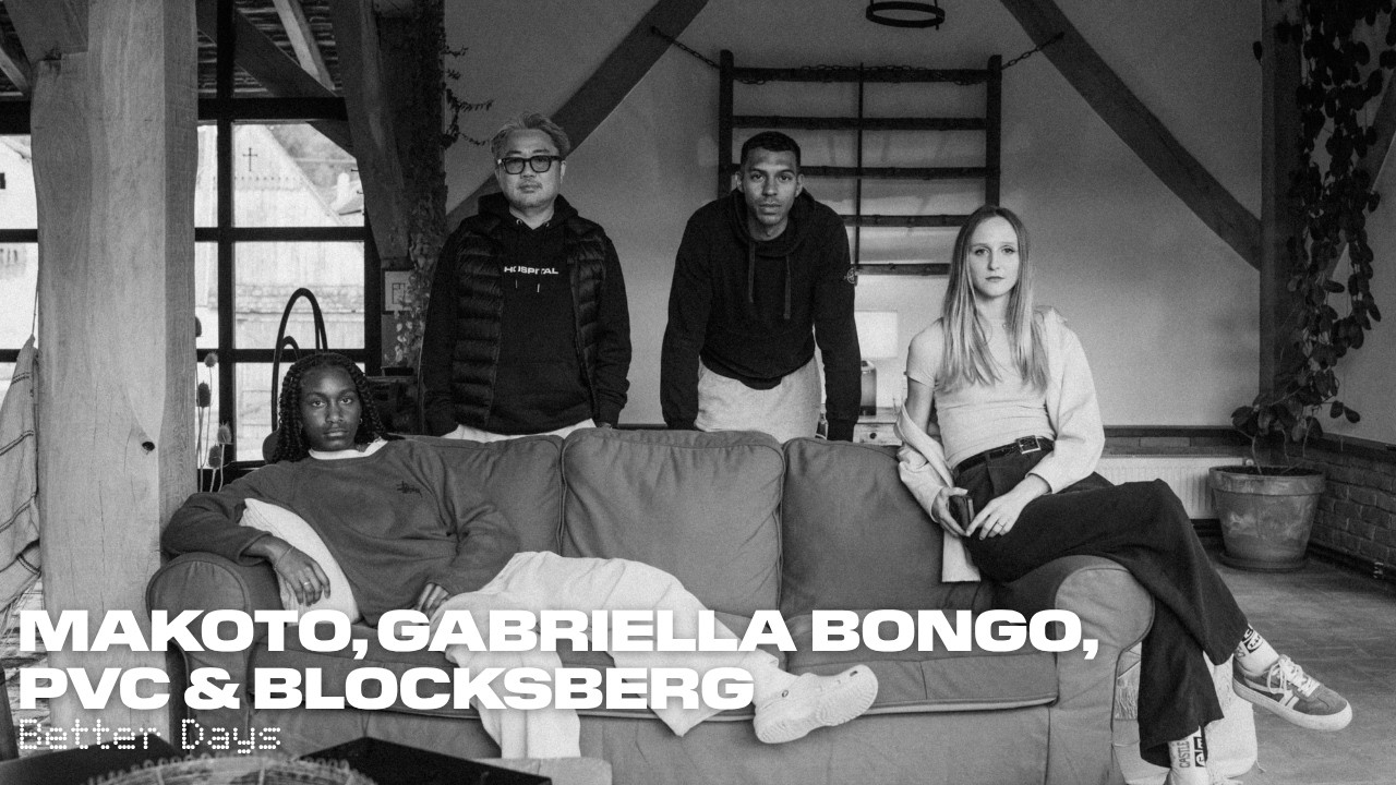 Makoto, Gabriella Bongo, PVC & Blocksberg - Better Days