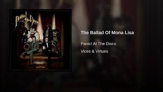 The Ballad Of Mona Lisa- Panic! At The Disco